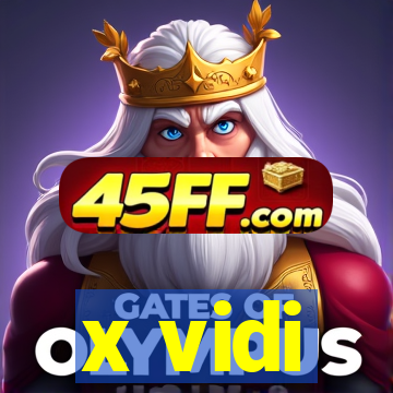x vidi